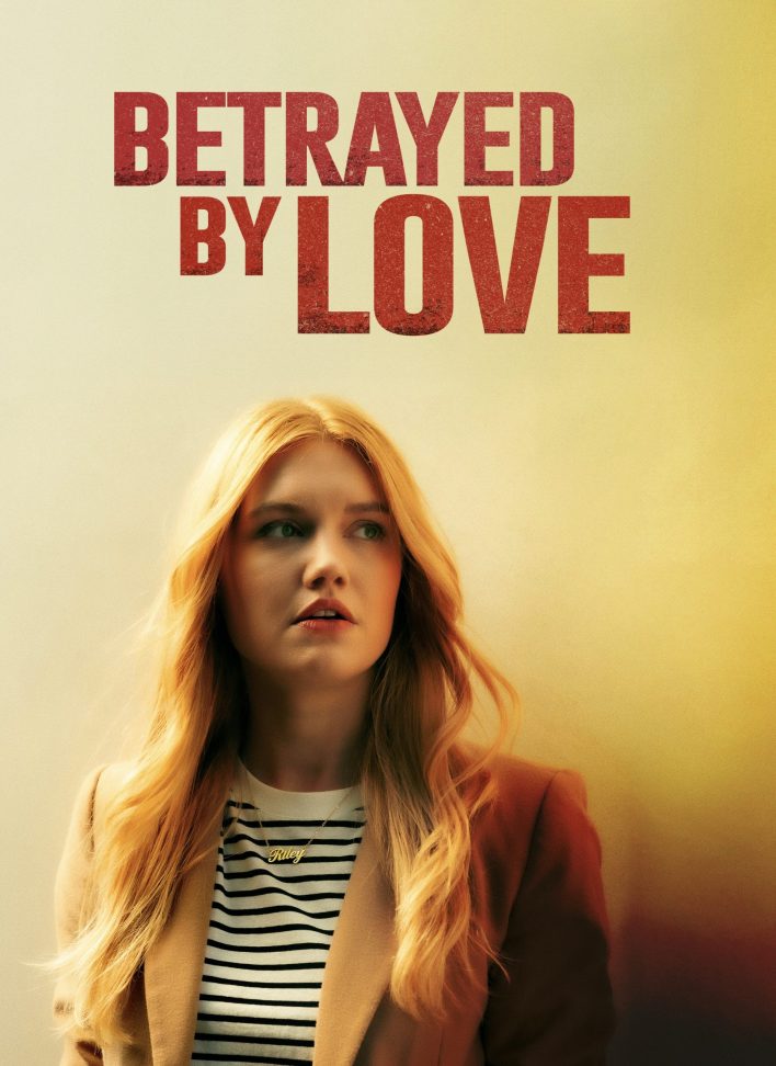 Betrayed by Love (2024) – Hollywood Movie